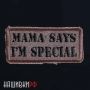Нашивка Mama says I'm SPECIAL 7х3 см